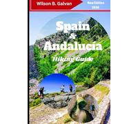 Spain & Andalucía Hiking Guide 2026: Navigate Coastal Paths & Mountain Peaks