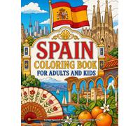 Spain Coloring Book for Adults and Kids: Europe Spanish Madrid Barcelona Seville Activity Pages Souvenir Travel Gifts