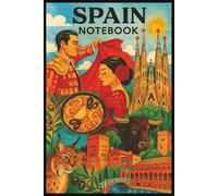 Spain Notepad: Spain Notebook: Travel Journal, Notepad, Travelers Notebook, Travel Diary, Travel gifts for women, Vacation Journal, Spain lovers, 110 Lined pages, 6x9 Inches