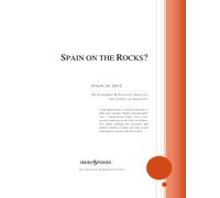 Spain on the Rocks?: Spain in 2012: An Economic & Political Analysis and Survey of Analysts: Volume 1