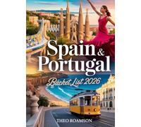 Spain & Portugal Bucket List 2026: Cities, Coastlines, Routes, Maps & Food Culture