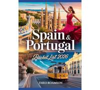 Spain & Portugal Bucket List 2026: Cities, Coastlines, Routes, Maps & Food Culture