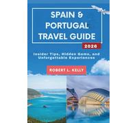 Spain & Portugal Travel Guide 2026: Insider Tips, Hidden Gems, and Unforgettable Experiences