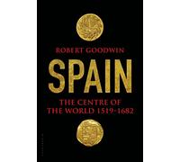 Spain: The Centre of the World 1519-1682