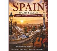 Spain Word Search: A Culture, Food & Place Journey Through Spain (World Travel Word Search)