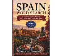 Spain Word Search: A Traveler's Journey Through the Culture, Food & Places of Spain (World Travel Word Search)