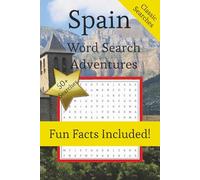 Spain Word Search Adventures: 55 Word Search Puzzles with Fascinating Spain Facts, Highlighting Spanish Culture, Landmarks and More | 6x9 inches, 110 ... and Free Times | Relaxing and Engaging