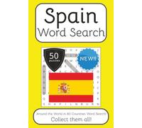 Spain Word Search Book: Words Search With Easy To Read Print about Spain, Travel, Culture and More | 6x9 inches, 100 pages | 50 puzzles. Ideal for ... English, Spanish, Italian, French and German.