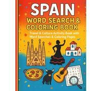 Spain Word Search & Coloring Book for Kids Ages 4-10: Large Print Travel & Culture Brain Booster Activity Book with Puzzles & Pictures