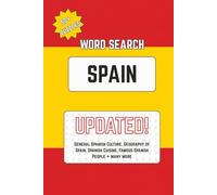 Spain Word Search Puzzle Book: Word Searches with Easy to Read Print about Spanish Culture, Geography of Spain, Famous Spanish People and More | 6x9 ... Puzzles … Fun for Vacations, Home and Family