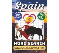 Spain Word Search Puzzle Book: Word Searches with Easy-to-Read Print, Spanish Cities, Culture, Food, History & More | 6x9 Inches, 112 Pages | 50+ ... Lovers, Travelers, Relaxation & Free Time