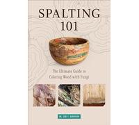 Spalting 101: The Ultimate Guide to Coloring Wood with Fungi