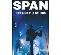SPAN - Not Like The Others