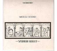 Spandau Ballet - Spandau Ballet - Muscle Bound / Glow (7" Vinyl)