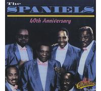 Spaniels - 40th Anniversary (1953-1993)