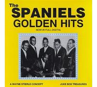 Spaniels - Golden Hits