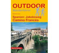 Spanien: Jakobsweg Camino Francés: Wandern auf Pilgerwegen: Routen, Wegbeschreibungen und Reise-Infos: 23