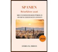 Spanien Reiseführer 2026