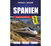 SPANIEN Zugreiseführer 2026: Versteckte Reservierungsgebühren, AVE-Pass-Mathematik und was für Erstpassagiere abgedeckt ist, die nicht zu viel zahlen möchten