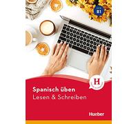 Spanisch üben - Lesen & Schreiben B1: Buch
