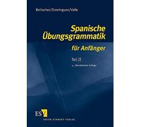 Spanische Übungsgrammatik für Anfänger 2