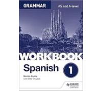 Spanish A-level Grammar Workbook 1