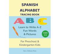 Spanish Alphabet Tracing Book: Learn to Write A-Z with Fun Words & Pictures for Preschool & Kindergarten Kids