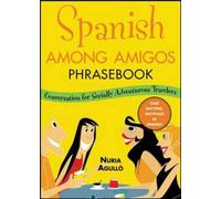 Spanish Among Amigos Phrasebook