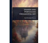 Spanish and Portuguese Ornamental Art