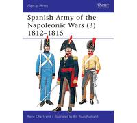 Ejército español en las Guerras Napoleónicas (3): 1812-1815 – v. 3 (Men-at-Arms) – Osprey Publishing