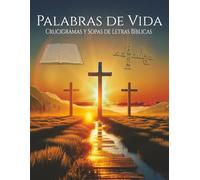 Spanish Bible Word Search and Crossword Puzzle Book (Palabras De Vida Crucigramas Y Sopas De Letras Biblicas): 25 Word Search and 25 Crossword Puzzles ... all in Spanish | Solutions Included