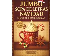 Spanish Christmas Word Search Jumbo Book: Sopa de Letras Navideñas - 100 Puzzles Festivos en Español para Relajarte y Aprender