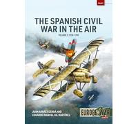 Spanish Civil War in the Air Volume 2: 1938-1939 (Europe@War)