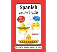 Spanish Crossword Puzzles: Crossword Puzzles with Easy to Read Print about Spanish, Culture, Food and More | 6x9 inches, 120 Pages | 50+ Puzzles ... Gifts for Vacations, Holidays and Relaxation