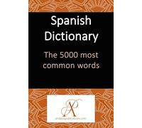 Spanish Dictionary The 5000 most common words (Learn Modern Languages)