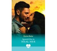 Spanish Doc To Heal Her (ebook)
