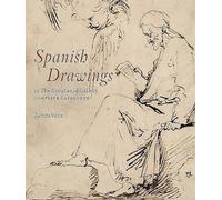 Spanish drawings in the courtauld: Drawings from Ribera to Picasso