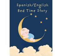 Spanish/English Bed Time Story