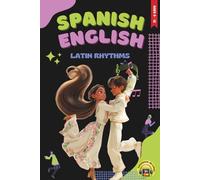 Spanish - English Bilingual Short Stories for Kids Ages 8 -12: Music & Dance Adventures That Grow Vocabulary, Confidence, and Bilingual Pride Through Latin Rhythms