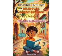 Spanish-English Bilingual Short Stories for Kids with Fill-in-the-Blank Exercises: 10-minute Tales from Latin America with Vocabulary Lists & Space for Personal Notes