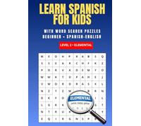 SPANISH-ENGLISH WORD SEARCH: Progressive Bilingual Learning System ELEMENTAL