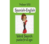 Spanish-English Word Search Puzzle Book: Word Search puzzles containing easy-to-read print with English words ending in "...tion," their Spanish ... and words spelled the same in both languages.