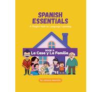 Spanish Essentials: A Playful Path to Language Learning: Book 3: La Casa y La Familia