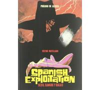 SPANISH Exploitation: Sexo, sangre y balas