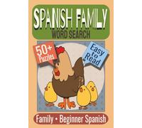 Spanish Family Word Search Puzzle Book: Puzzles featuring Family Vocabulary, Relationships, Everyday Home Life