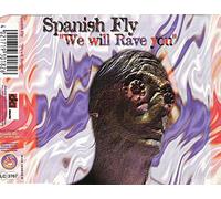 Spanish Fly - We Will Rave You [Import]
