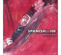 Spanish for 100 - Newborn Driving [Import]