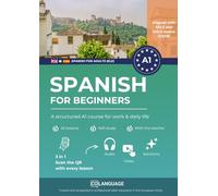 Spanish for beginners: A structured A1 course with audio (DELE): Learn step by step practical communication: speaking, understanding and writing. For ... use.: 1 (Español Lengua Extranjera (ELE))