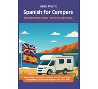 Spanish for Campers: Spanish made simple - for life on the road