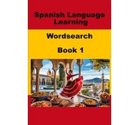 Spanish Language Learning Wordsearch - Book 1